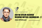 EGE’DE EFELİK OLGUSU ÜZERİNE MİTSEL OKUMALAR – 2