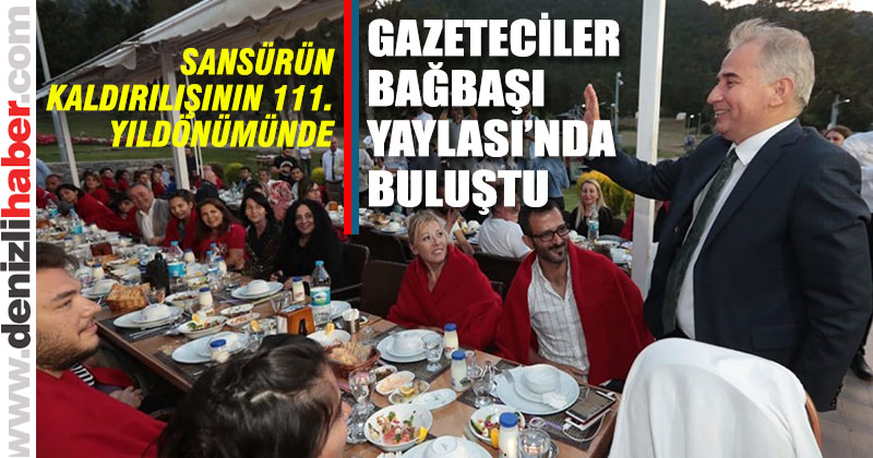 Basın Bayramı nedeniyle gazeteciler Bağbaşı Yaylası’nda buluştu