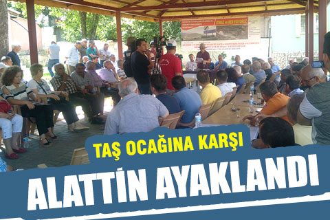 Alaattin halkı taş ocağına karşı ayaklandı
