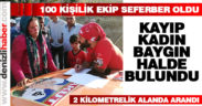 Buldan’da kayıp kadın baygın halde bulundu