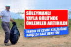 Buldan Süleymanlı Yaylası’nda denetimler artırıldı