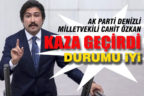 AK Parti Denizli Milletvekili Cahit Özkan kaza geçirdi