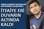İtfaiye eri çöken duvarın altında kaldı