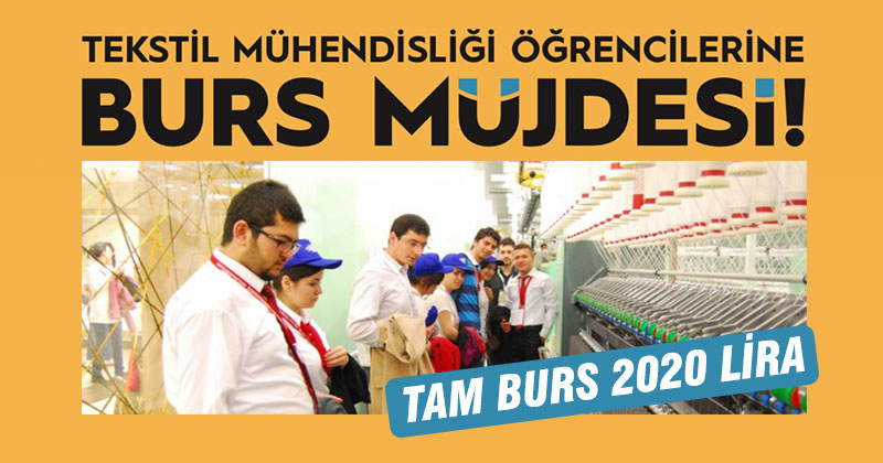 Tekstil Mühendisliği Öğrencileri’ne burs müjdesi