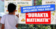 “Durakta Matematik” Projesi başladı