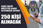 Denizli Emniyet Müdürlüğü 250 Fahri Trafik Müfettişi alınacağını duyurdu