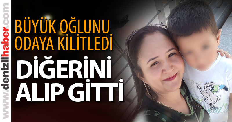 Bir oğlunu odaya kilitledi, diğerini alıp gitti