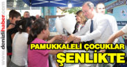Pamukkaleli çocuklar şenlikte