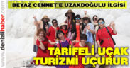 Beyaz Cennet’e Uzakdoğulu ilgisi artıyor
