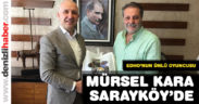 Eşkıya Dünyaya Hükümdar Olmaz’ın ünlü oyuncusu Mürsel Kara Sarayköy’de