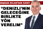 Başkan Zolan’dan davet: “Denizli’nin geleceğine birlikte yön verelim”