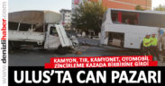 Ulus’ta zincirleme kaza