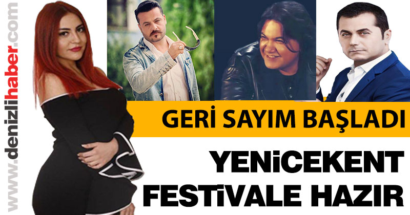 Geri sayım başladı. Yenicekent festivale hazır