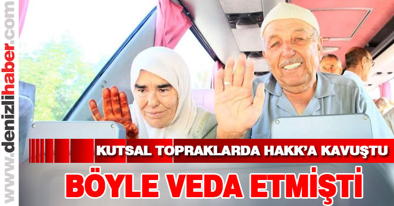 DENİZLİLİ HACI MEKKE’DE HAYATINI KAYBETTİ