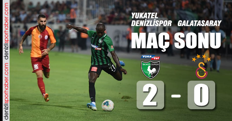 (denizlisporhaber.com) Yukatel Denizlispor : 0 – Galatasaray: 0