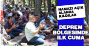 Deprem bölgesi Bozkurt’ta ilk cuma