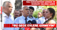 Vali Karahan: “Bu gece Çardak ve Bozkurt’ta evlere girmeyin”
