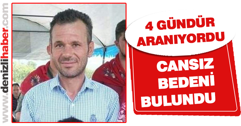 4 gündür kayıp olarak aranıyordu, cansız bedeni bulundu