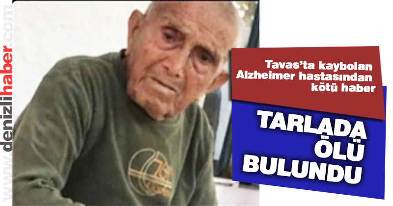 Tavas’ta kaybolan yaşlı adam ölü bulundu