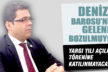 Denizli Barosu Adli Yıl Töreni’ne katılmayacak