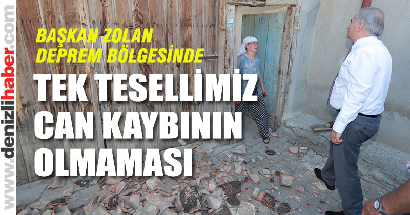 Başkan Zolan: “Tek tesellimiz can kaybının olmaması”