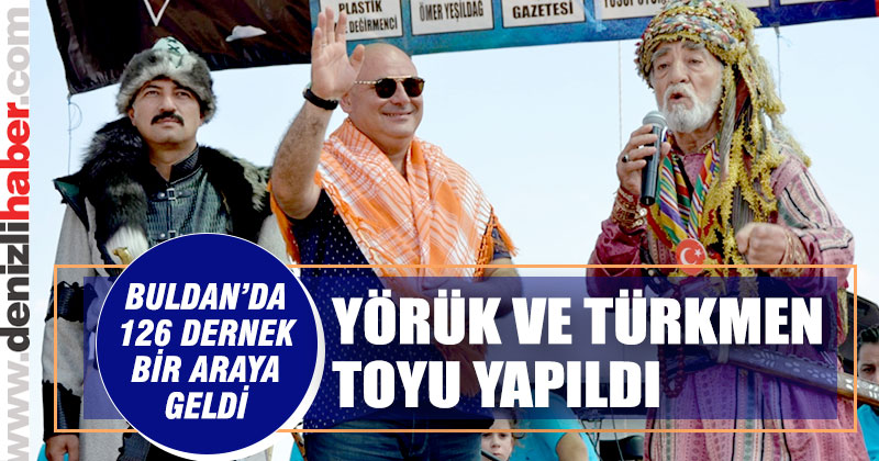 Yörük ve Türkmen dernekleri Denizli’de buluştu