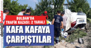 Buldan’da meydana gelen kazada 2 kişi yaralandı