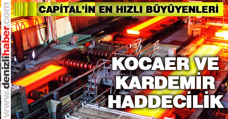 Capital 500’de cirosunu en çok artıranlar arasında iki Denizlili var
