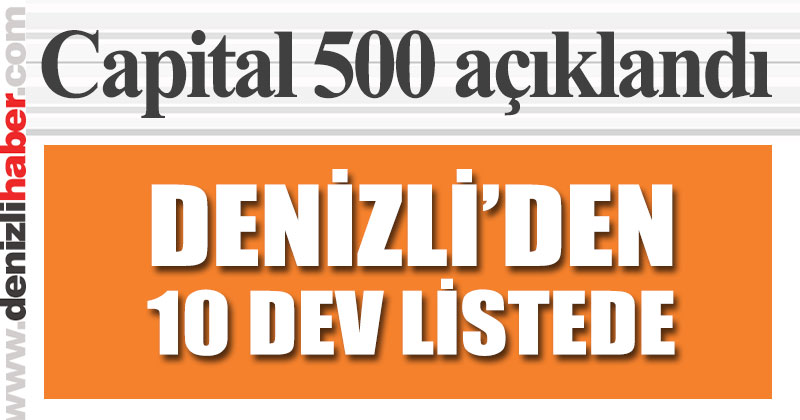 Capital 500 listesinde 10 Denizlili