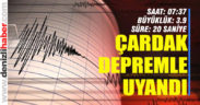 Çardak’ta 3.9 büyüklüğünde deprem meydana geldi