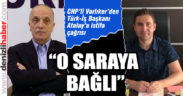 CHP’li Varlıker’den Türk-İş Başkanı Atalay’a istifa çağrısı