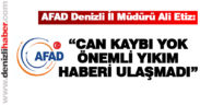 Etiz: “Can kaybı yok”