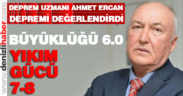 Deprem Uzmanı Ahmet Ercan Bozkurt depremini değerlendirdi