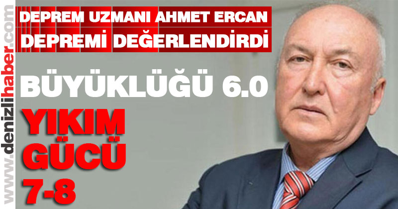 Deprem Uzmanı Ahmet Ercan Bozkurt depremini değerlendirdi