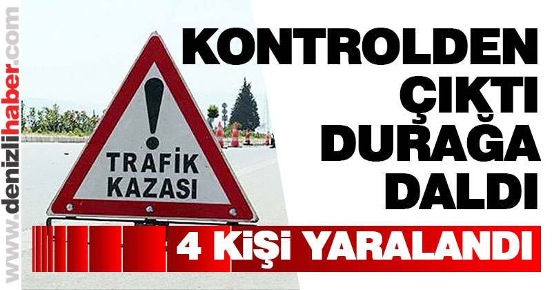 Otomobil durakta bekleyenlere çarptı: 4 yaralı