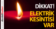 Dikkat! Elektrik kesintisi var