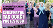 Güzelpınar’a yapılması planlanan taş ocağı protesto edildi
