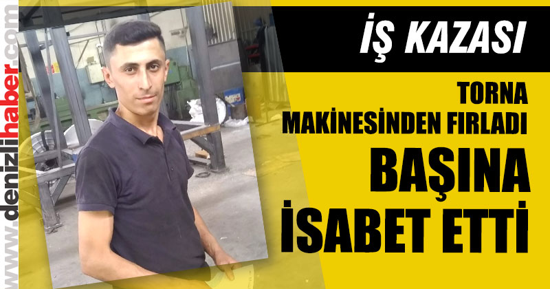 Torna makinasından fırlayan parça canından etti