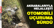 Honaz’da intihar girişimi. Otomobili uçuruma sürdü