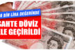 Piyasaya sahte döviz sürmek isteyen bir kişi yakalandı