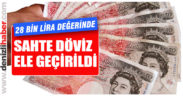 Piyasaya sahte döviz sürmek isteyen bir kişi yakalandı