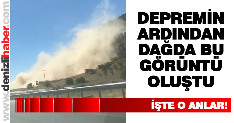 Depremin ardından dağda heyelan oluştu