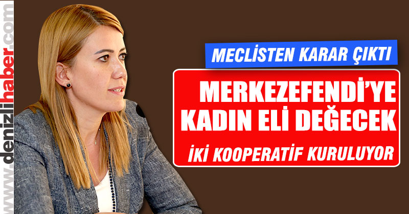 Merkezefendi Belediye Meclisi’nden Kooperatif kurma kararı çıktı