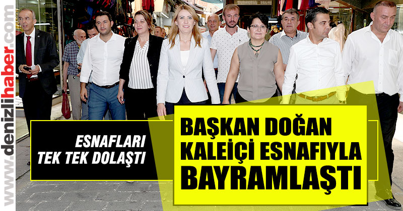 Başkan Şeniz Doğan Bayramyeri ve Kaleiçi esnaflarıyla bayramlaştı