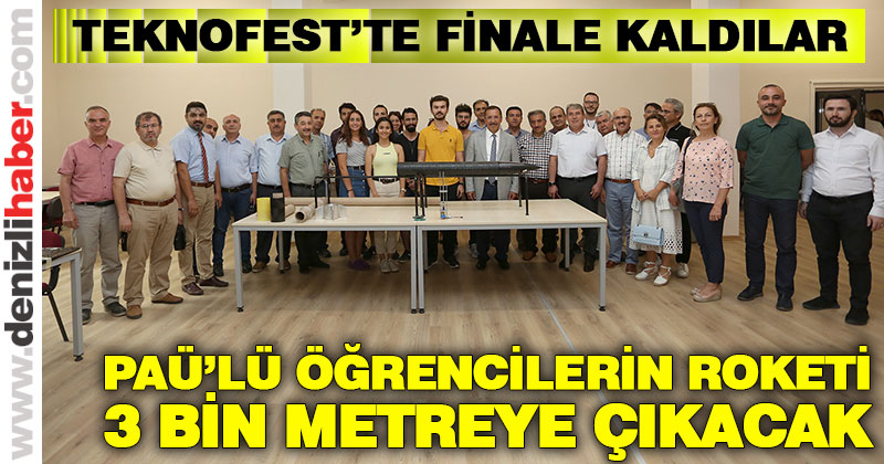 PAÜ’lü öğrencilerin roketi 3 bin metreye çıkacak