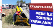 Tavas’ta dede ile torunu kazada yaralandı