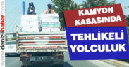 Kamyon kasasında tehlikeli yolculuk
