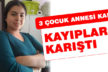 Çal’da 3 çocuk annesi kadın kayıp