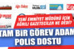 Ağrılı gazeteciler gözüyle yeni Emniyet Müdürü Kenan yıldız