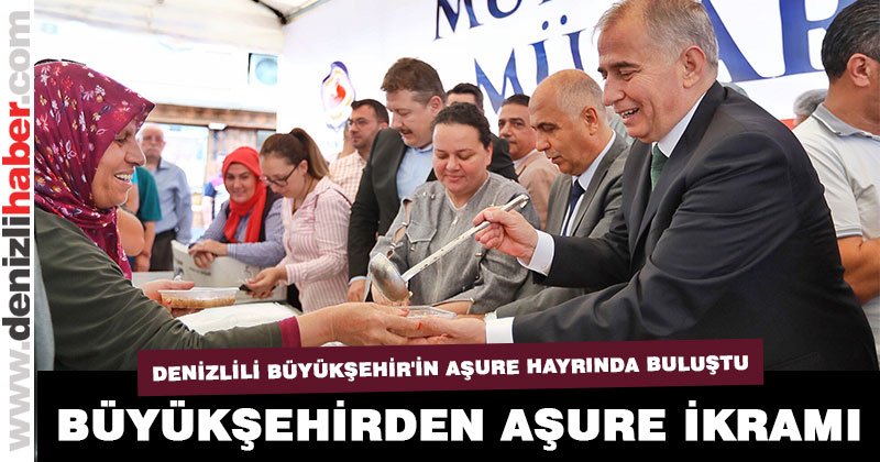 Denizlili Büyükşehir’in aşure hayrında buluştu